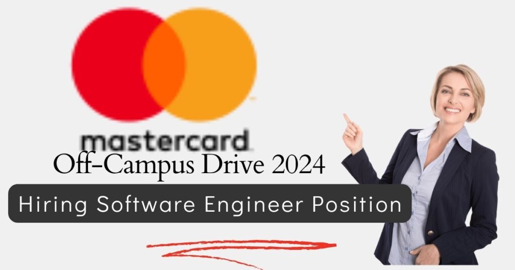 Mastercard Off Campus Drive 2024 Hiring As Software Engineer