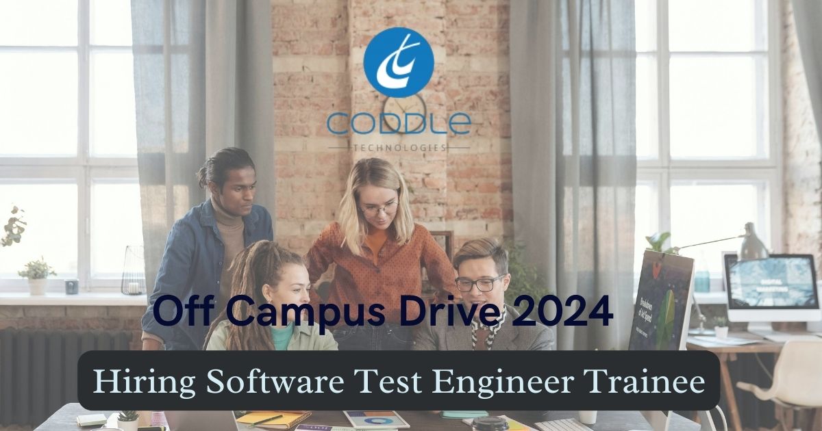 Coddle Technology Off Campus Drive Hiring As Software Test Engineer Trainee