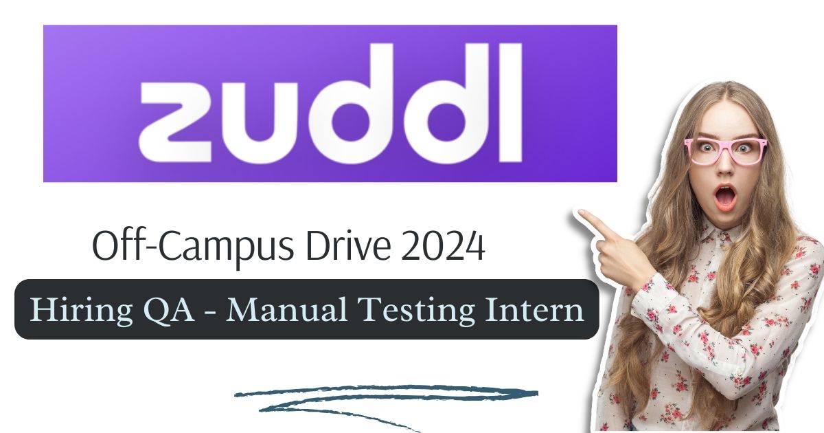 Zuddl Off Campus Drive 2023 Hiring As QA Manual Testing Intern